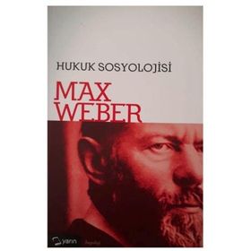 Hukuk Sosyolojisi - Max Weber