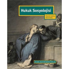 Hukuk Sosyolojisi - Umut Koloş Yasemin Işıktaç
