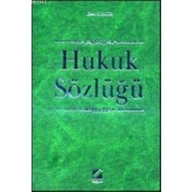 Hukuk Sözlüğü - Selahattin Bağdatlı