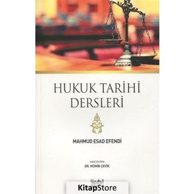 Hukuk Tarihi Dersleri - Mahmud Esad Efendi