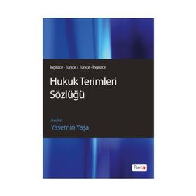HUKUK TERIMLERI SÖZLÜĞÜ (İNG.-TRK / TRK.-İNG.) - YASEMIN YAŞA