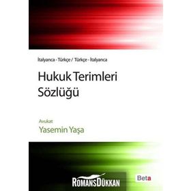 HUKUK TERIMLERI SÖZLÜĞÜ İTALYANCA-TÜRKÇE/TÜRKÇE-İTALYANCA - YASEMIN YAŞA