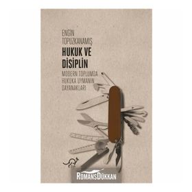 Hukuk Ve Disiplin - Engin Topuzkanamış