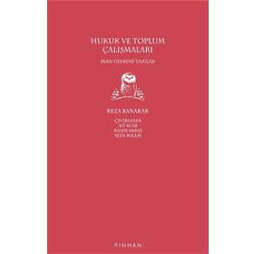 Hukuk ve Toplum Çalışmaları - Reza Banakar