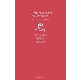 Hukuk ve Toplum Çalışmaları - Reza Banakar