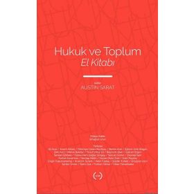 Hukuk ve Toplum El Kitabı - Austin Sarat - Islık Yayınları