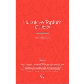 Hukuk ve Toplum El Kitabı - Austin Sarat - Islık Yayınları