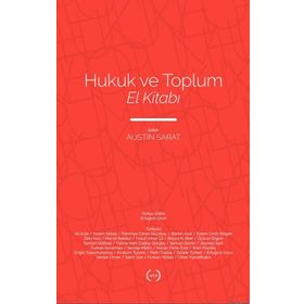 Hukuk ve Toplum El Kitabı - Austin Sarat - Islık Yayınları