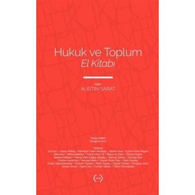 Hukuk ve Toplum El Kitabı - Austin Sarat - Islık Yayınları