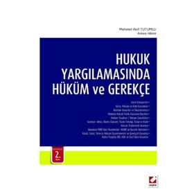 Hukuk Yargılamasında Hüküm ve Gerekçe - Mehmet Akif Tutumlu