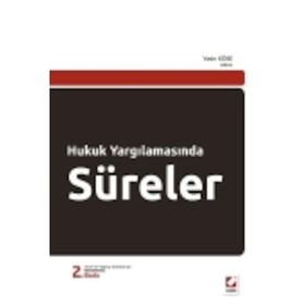 HUKUK YARGILAMASINDA SÜRELER - YASIN KÖSE