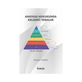 Hukuk Yayınları Anayasa Hukukunda Kelsenci Temalar