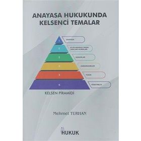 Hukuk Yayınları Anayasa Hukukunda Kelsenci Temalar