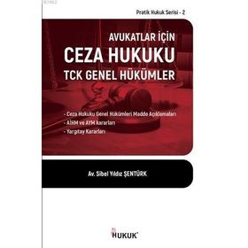 Hukuk Yayınları Avukatlar İçin Ceza Hukuku TCK Genel Hükümler