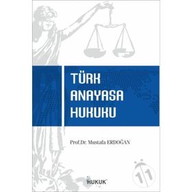 Hukuk Yayınları Mustafa Erdoğan Türk Anayasa Hukuku