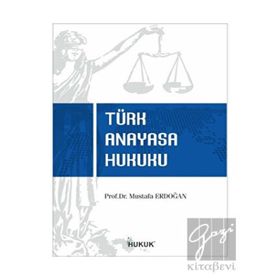 Hukuk Yayınları Mustafa Erdoğan Türk Anayasa Hukuku