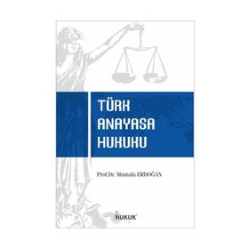 Hukuk Yayınları Mustafa Erdoğan Türk Anayasa Hukuku