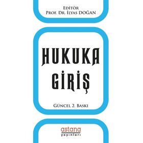Hukuka Giriş - İlyas Doğan