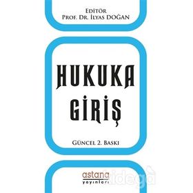 Hukuka Giriş - İlyas Doğan