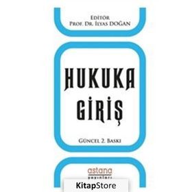 Hukuka Giriş - İlyas Doğan