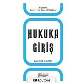 Hukuka Giriş - İlyas Doğan