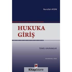 HUKUKA GİRİŞ - NURULLAH AYDIN