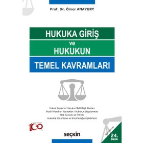 Hukuka Giriş ve Hukukun Temel Kavramları A. Şeref Gözübüyük