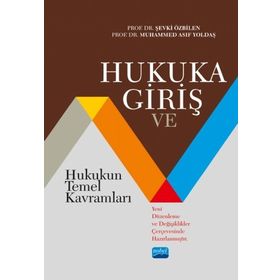 Hukuka Giriş ve Hukukun Temel Kavramları - Nobel Yayınevi