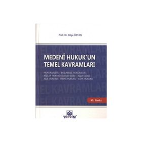 HUKUKA GİRİŞ VE HUKUKUN TEMEL KAVRAMLARI YENI TTK, TBK, HMK DEĞİŞİKLİKLERİYLE - ÖMER ANAYURT