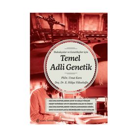 Hukukçular ve Genetikçiler İçin Temel Adli Genetik - Nobel Tıp Kitabevi