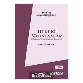 Hukuki Mütalaalar Cilt: 14 - Abuzer Kendigelen