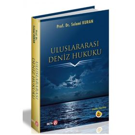 Hukuki ve Teknik Bakış Açısıyla Uluslararası Deniz Hukuku Emete Gözügüzelli