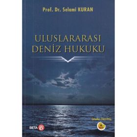 Hukuki ve Teknik Bakış Açısıyla Uluslararası Deniz Hukuku Emete Gözügüzelli