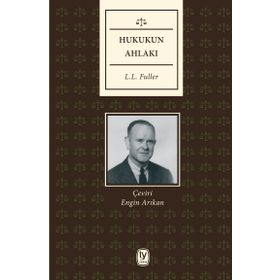 Hukukun Ahlakı - L. l. Fuller