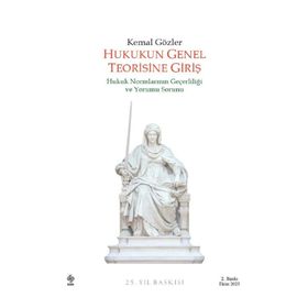 Hukukun Genel Teorisine Giriş Kemal Gözler Ekin Yayınevi