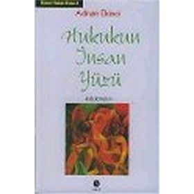 HUKUKUN İNSAN YÜZÜ - ADNAN EKINCI
