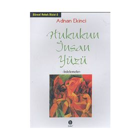 HUKUKUN İNSAN YÜZÜ - ADNAN EKINCI