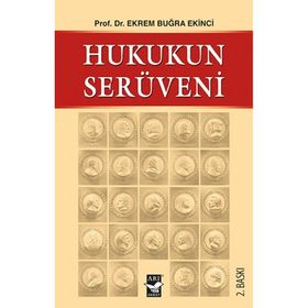 HUKUKUN SERÜVENİ - EKREM BUĞRA EKINCI