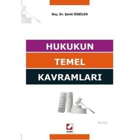 HUKUKUN TEMEL KAVRAMLARI - ŞABAN KAYIHAN