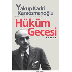 HÜKÜM GECESI - YAKUP KADRI KARAOSMANOĞLU