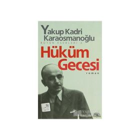 HÜKÜM GECESI - YAKUP KADRI KARAOSMANOĞLU