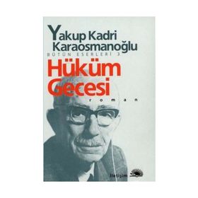HÜKÜM GECESI - YAKUP KADRI KARAOSMANOĞLU