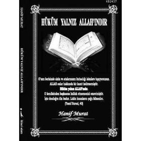 HÜKÜM YALNIZ ALLAH'INDIR - HANIF MURAT
