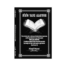 HÜKÜM YALNIZ ALLAH'INDIR - HANIF MURAT