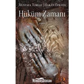HÜKÜM ZAMANI - MUSTAFA TURGAY, HAKAN ÖZKAYA