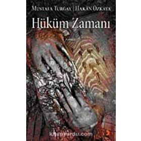 HÜKÜM ZAMANI - MUSTAFA TURGAY, HAKAN ÖZKAYA