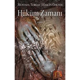 HÜKÜM ZAMANI - MUSTAFA TURGAY, HAKAN ÖZKAYA