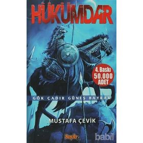 HÜKÜMDAR GÖK ÇADIR GÜNEŞ BAYRAK - MUSTAFA ÇEVİK