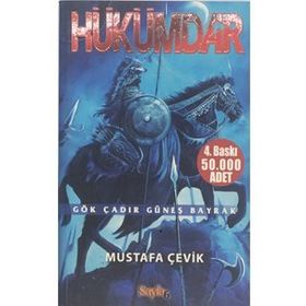 HÜKÜMDAR GÖK ÇADIR GÜNEŞ BAYRAK - MUSTAFA ÇEVİK