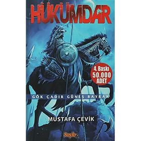 HÜKÜMDAR GÖK ÇADIR GÜNEŞ BAYRAK - MUSTAFA ÇEVİK